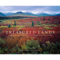 Treasured Lands: A Photographic Odyssey Through America's National Parks, Third Expanded Edition - Hardcover