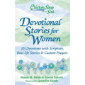 Chicken Soup for the Soul: Devotional Stories for Women: 101 Devotions with Scripture, Real-Life Stories & Custom Prayers - Hardcover