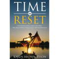 Time to Reset: A 21-Day Devotional to Renew Your Mind After Being Sidelined, Disappointed or Knocked Off Course - Paperback