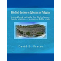 Bible Study Questions on Ephesians and Philippians: A workbook suitable for Bible classes, family studies, or personal Bible study - Paperback