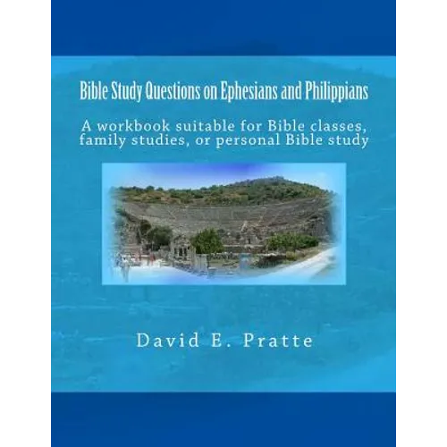 Bible Study Questions on Ephesians and Philippians: A workbook suitable for Bible classes, family studies, or personal Bible study - Paperback